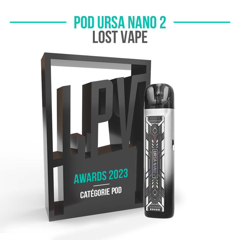 pod ursa nano 2 lpv awards | blog Le Petit Vapoteur